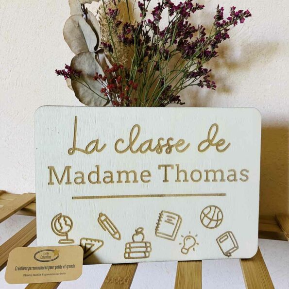 Plaque "Classe de Madame"